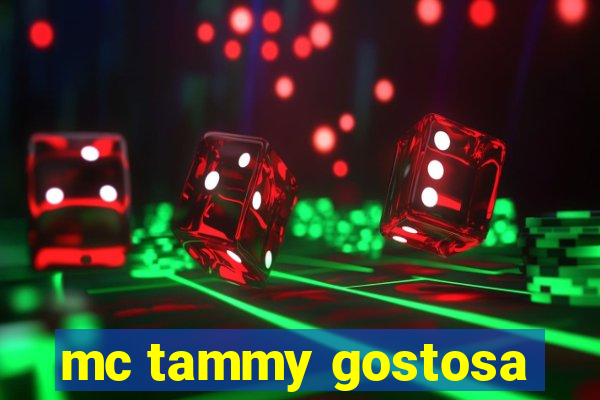 mc tammy gostosa